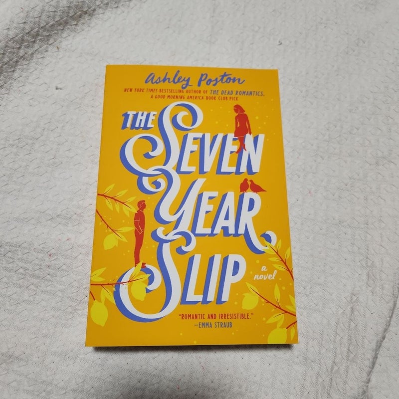 The Seven Year Slip