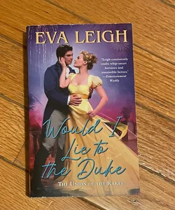 Would I Lie to the Duke - SIGNED