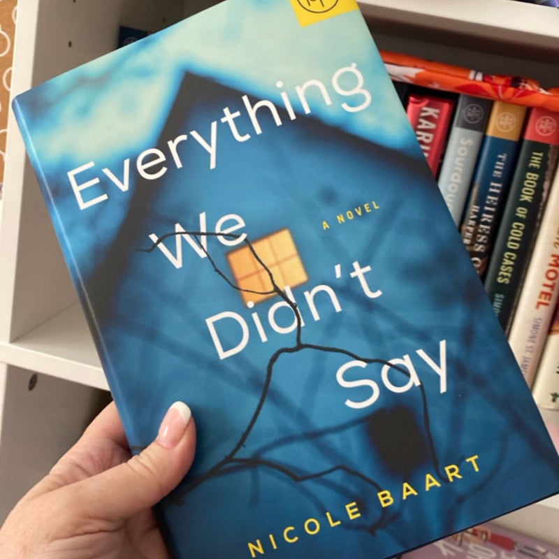 Everything We Didn’t Say