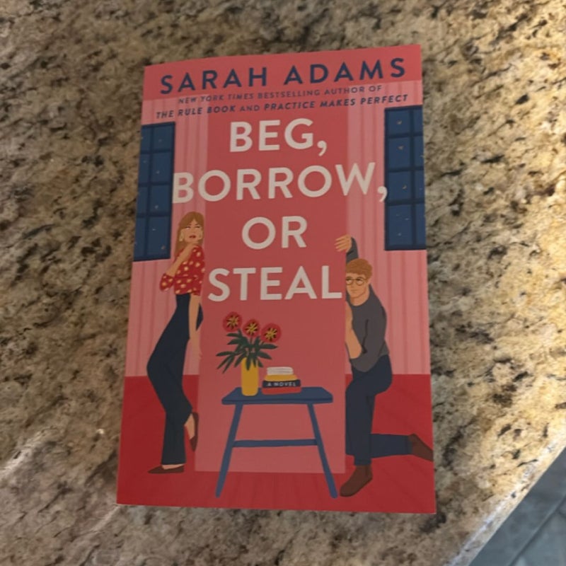Beg, Borrow, or Steal