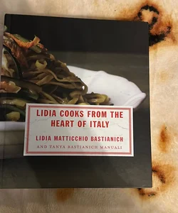 Lidia Cooks From The Heart of Italy