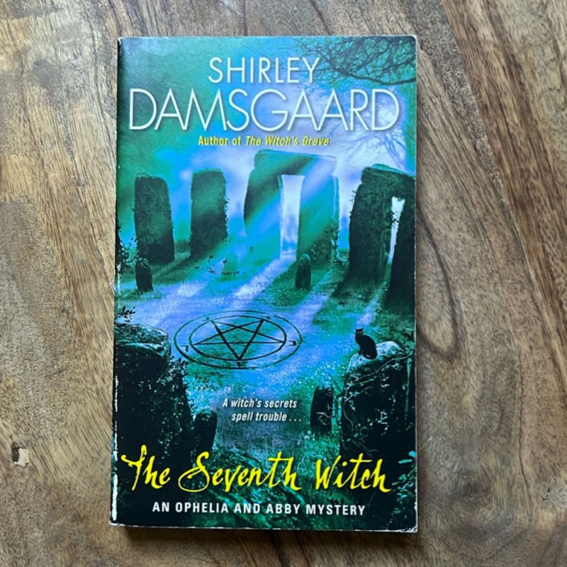 The Seventh Witch (Ophelia and Abby Series No. 7)