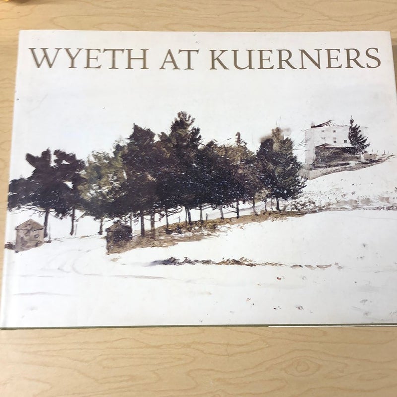 Wyeth at Kuerners