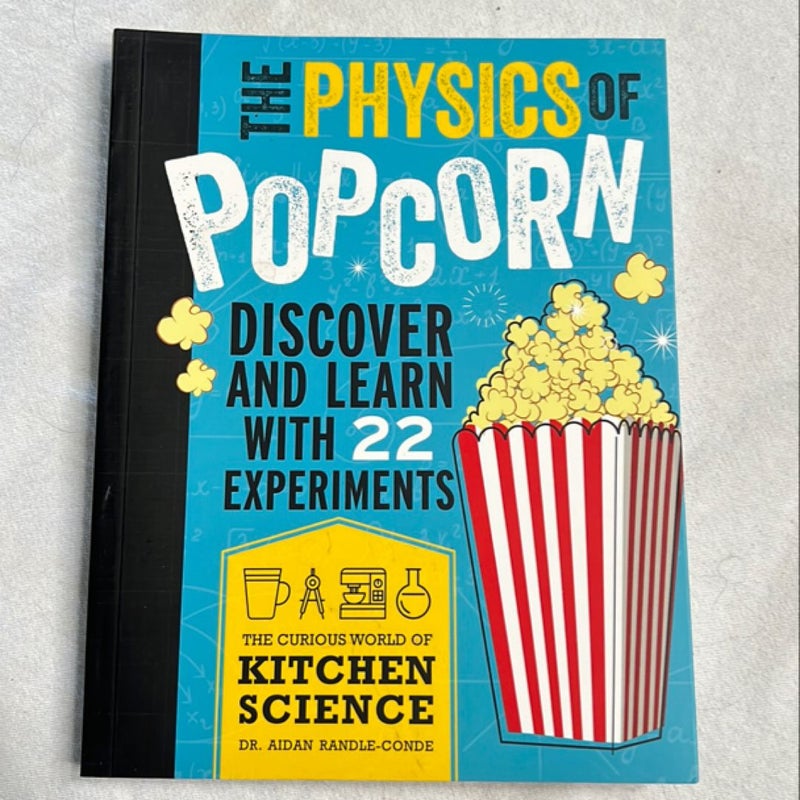 The Physics of Popcorn