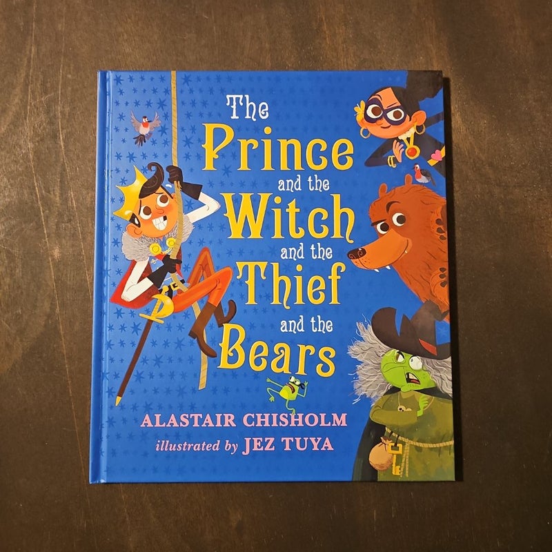 The Prince and the Witch and the Thief and the Bears