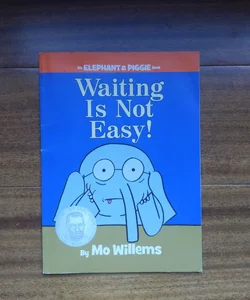 Waiting is Not Easy