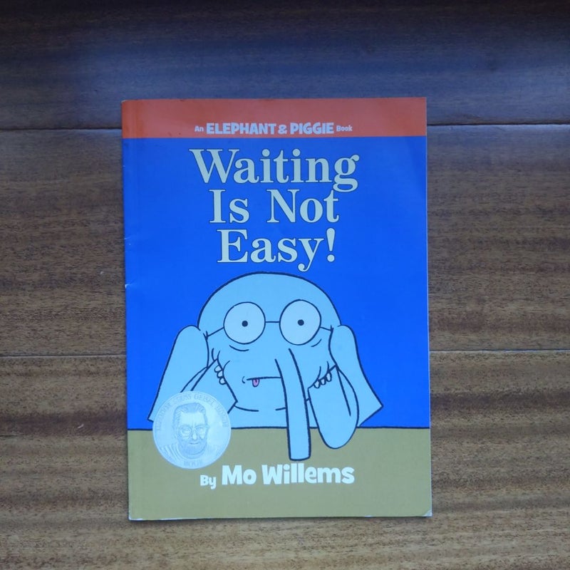 Waiting is Not Easy