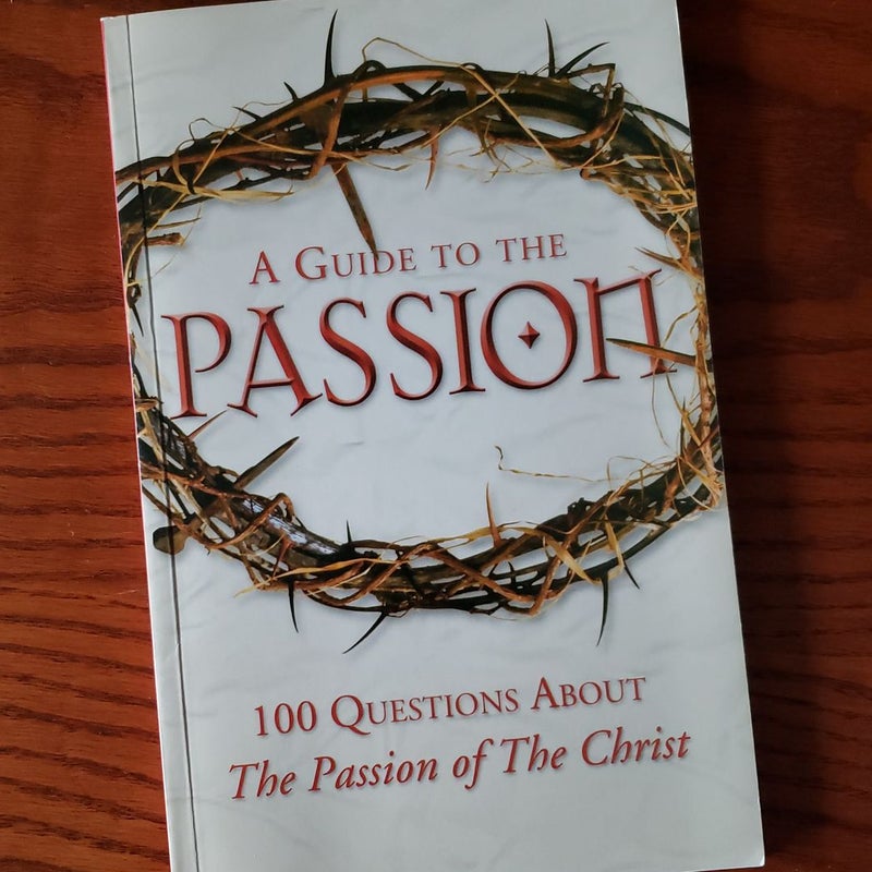 A Guide to The Passion