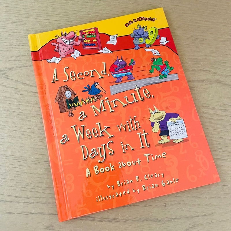 A Second, a Minute, a Week with Days in It