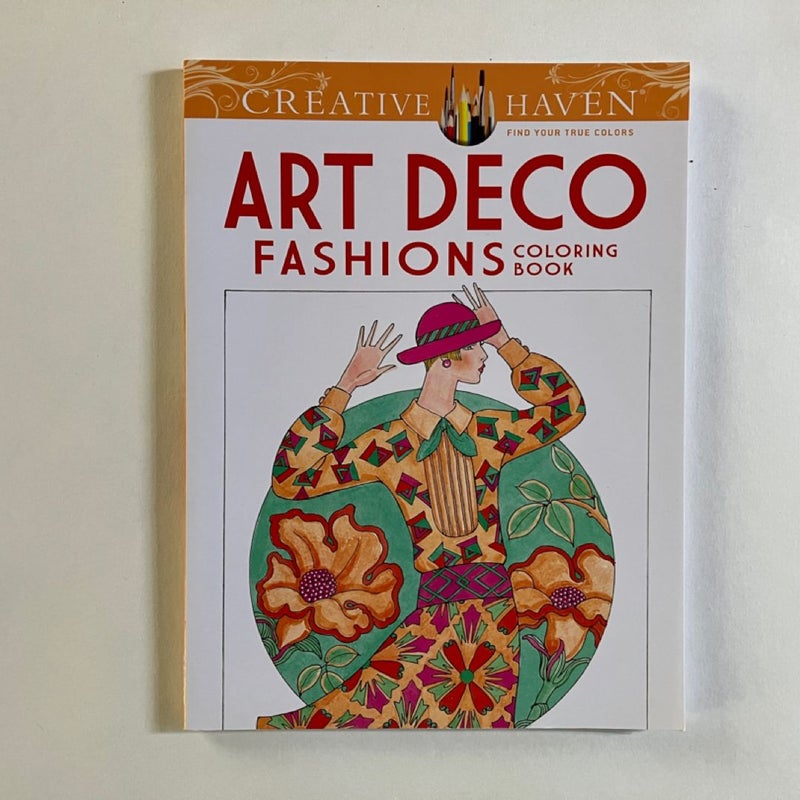 Creative Haven Art Deco Fashions; Art Deco Designs; Celtic Designs Adult Coloring Books