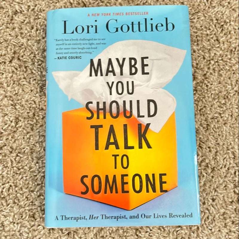 Maybe You Should Talk to Someone