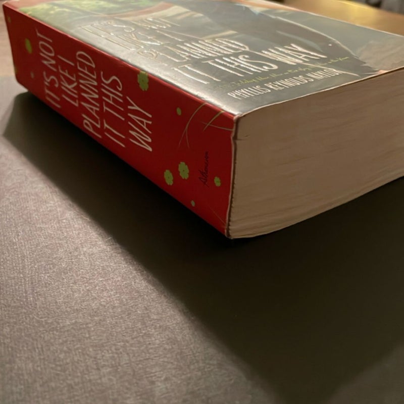It's Not Like I Planned It This Way
