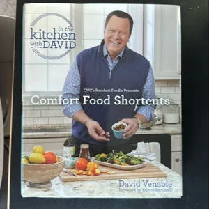 Comfort Food Shortcuts: an in the Kitchen with David Cookbook from QVC's Resident Foodie