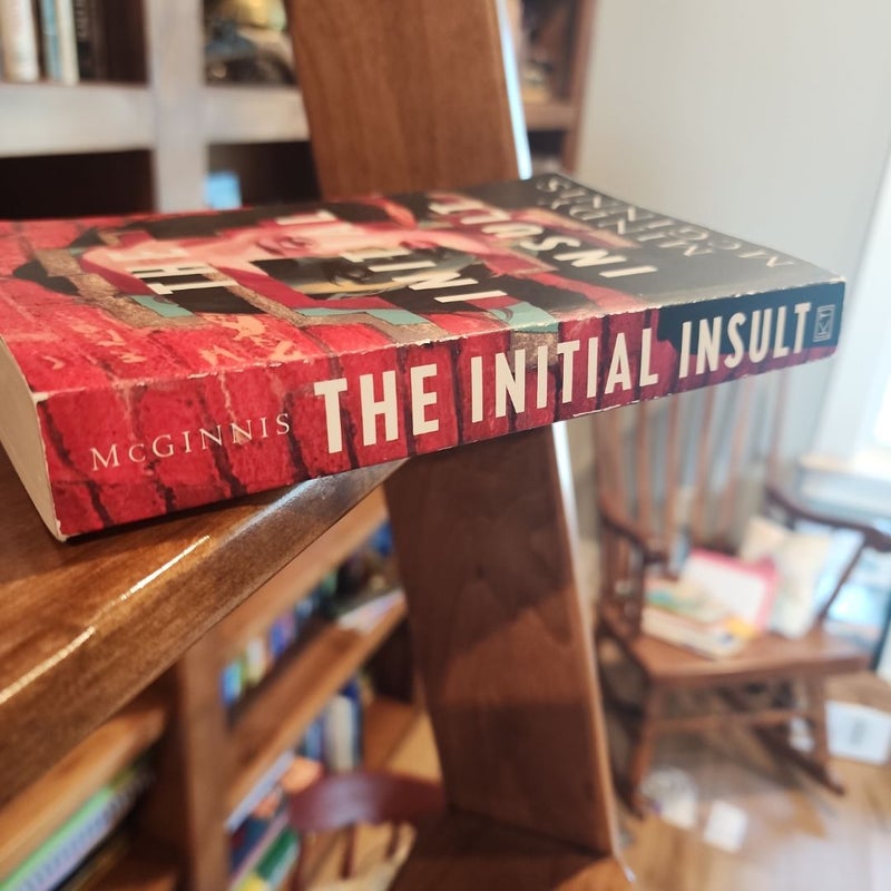 The Initial Insult