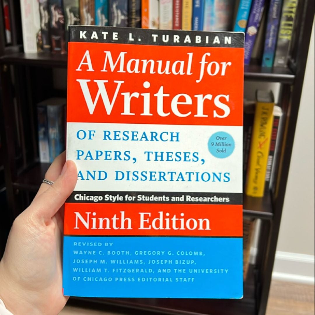 A Manual for Writers of Research Papers, Theses, and Dissertations, Ninth Edition