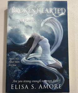 Brokenhearted - the Power of Darkness