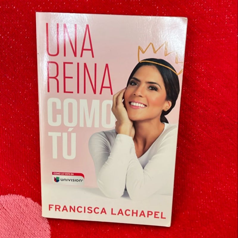 Una Reina Como Tú