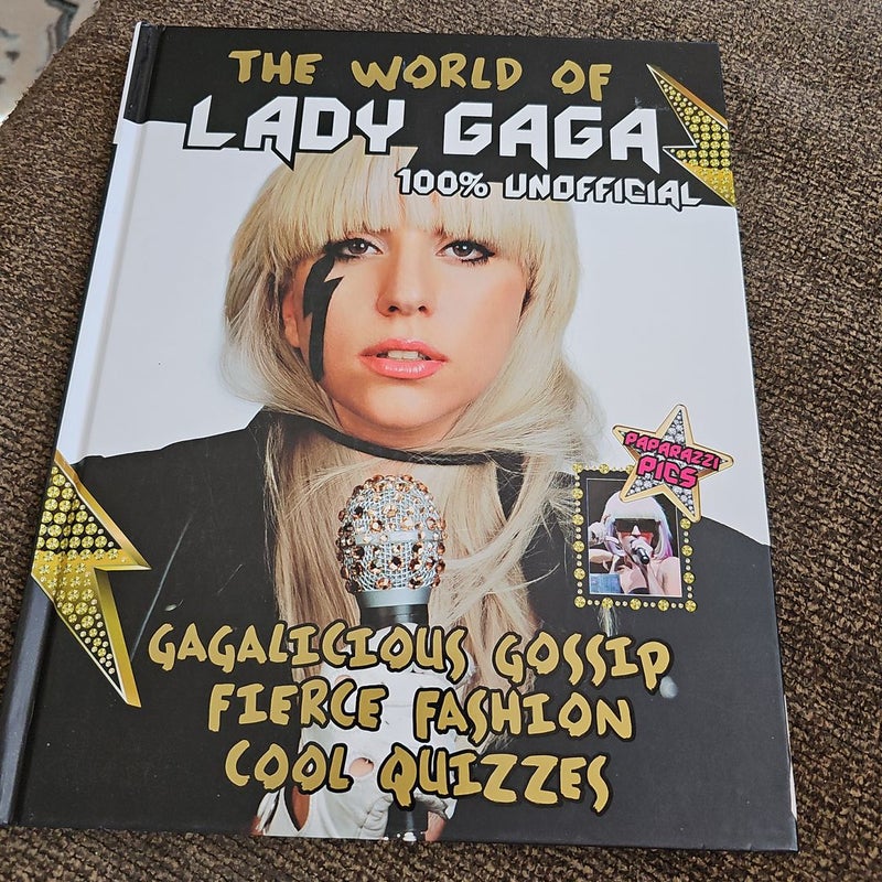 The World of Lady Gaga 100% Unofficial