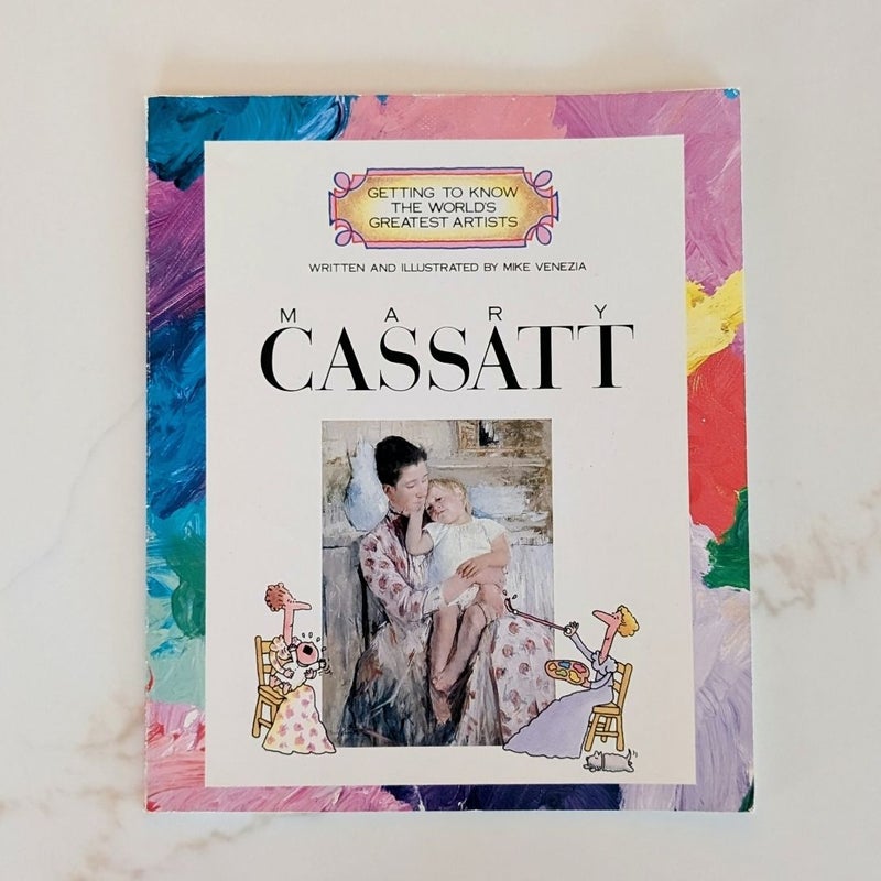 Mary Cassatt (Getting to Know the World's Greatest Artists)