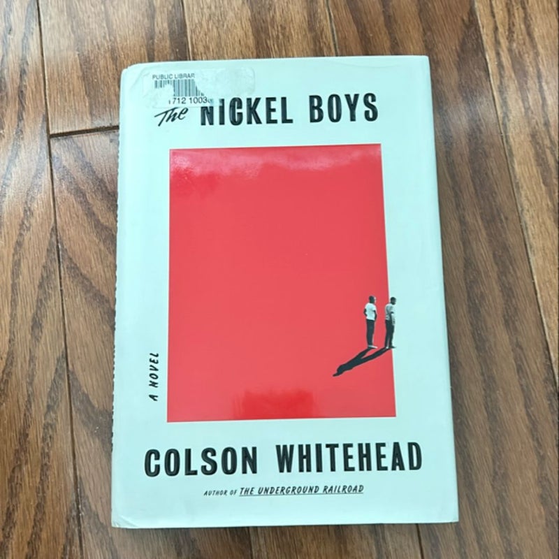 The Nickel Boys (Winner 2020 Pulitzer Prize for Fiction)