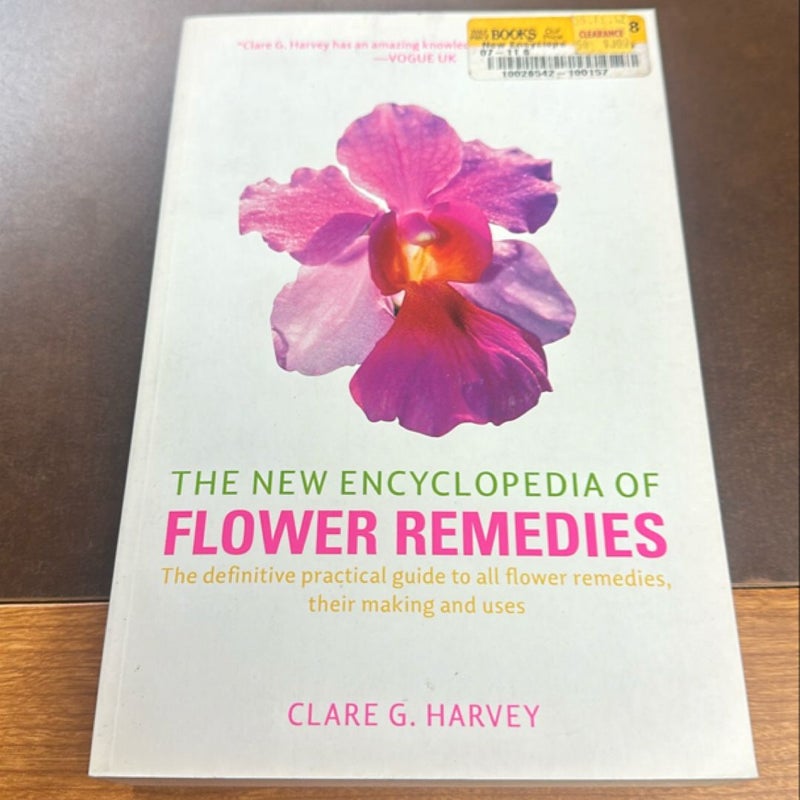 The New Encyclopedia of Flower Remedies