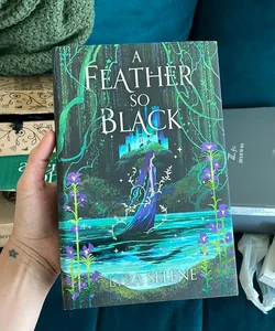 A feather so black (Fairyloot Ed)