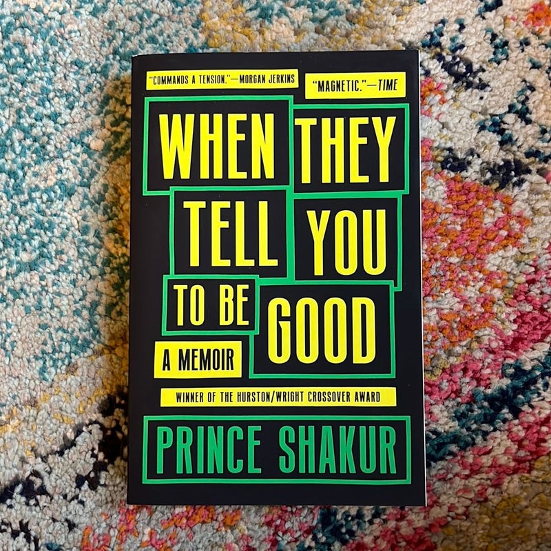 When They Tell You to Be Good