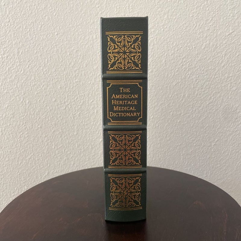 The American Heritage Medical Dictionary Easton Press
