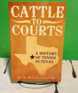 Cattle to Courts - Signed