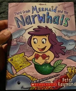 Third Grade Mermaid and the Narwhals
