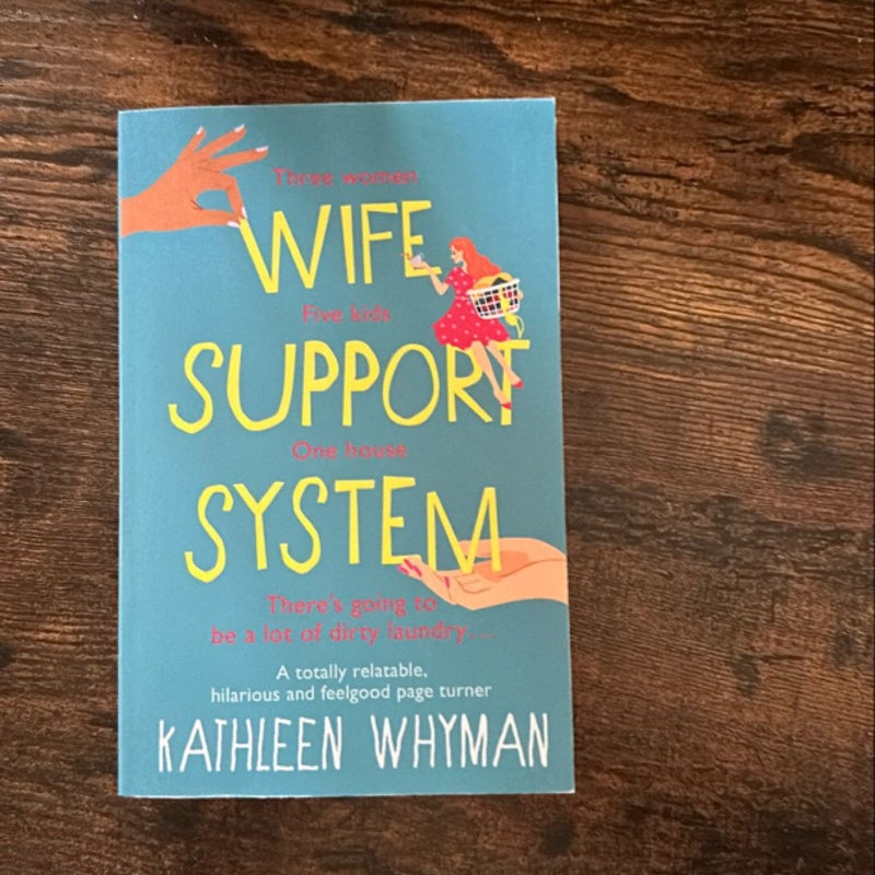 Wife Support System