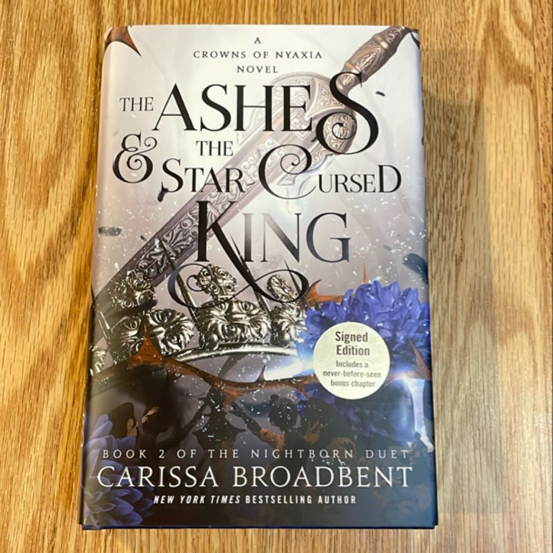 The Ashes and the Star-Cursed King SIGNED