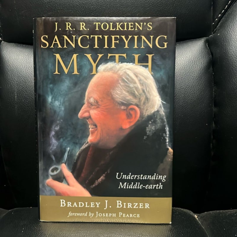 J. R. R. Tolkien's Sanctifying Myth