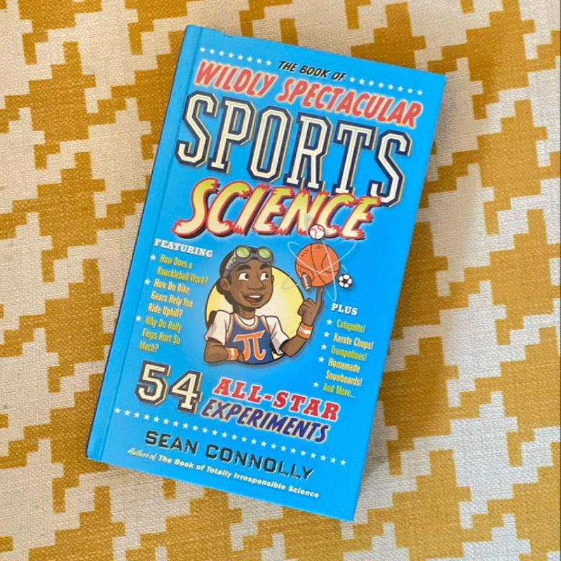 The Book of Wildly Spectacular Sports Science