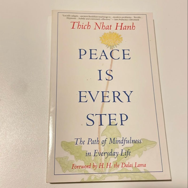 Peace Is Every Step