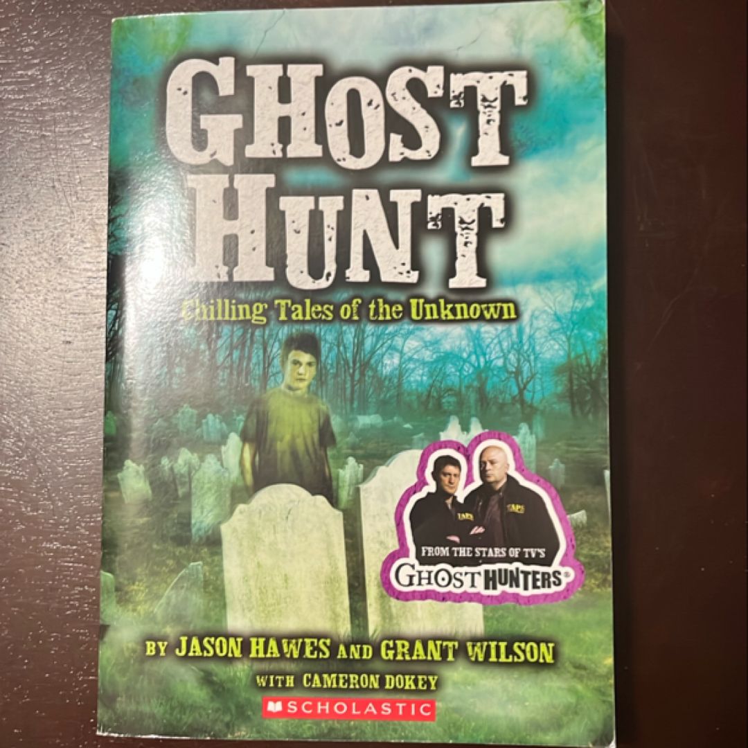 Ghost Hunt Chiling Tales of the Unknown