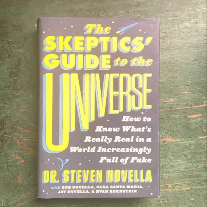 The Skeptics' Guide to the Universe