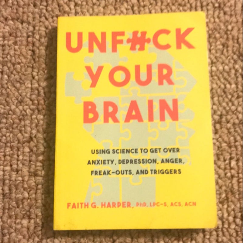 Unfuck Your Brain