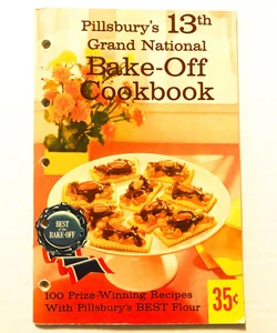 Pillsbury’s 13th Grand National Bake-Off Cookbook