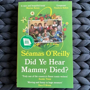 Did Ye Hear Mammy Died?