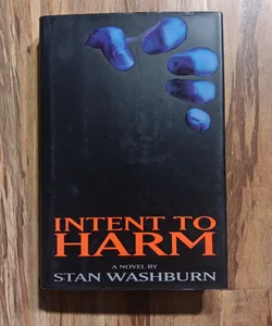 Intent to Harm