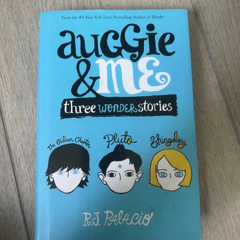 Auggie and Me: Three Wonder Stories