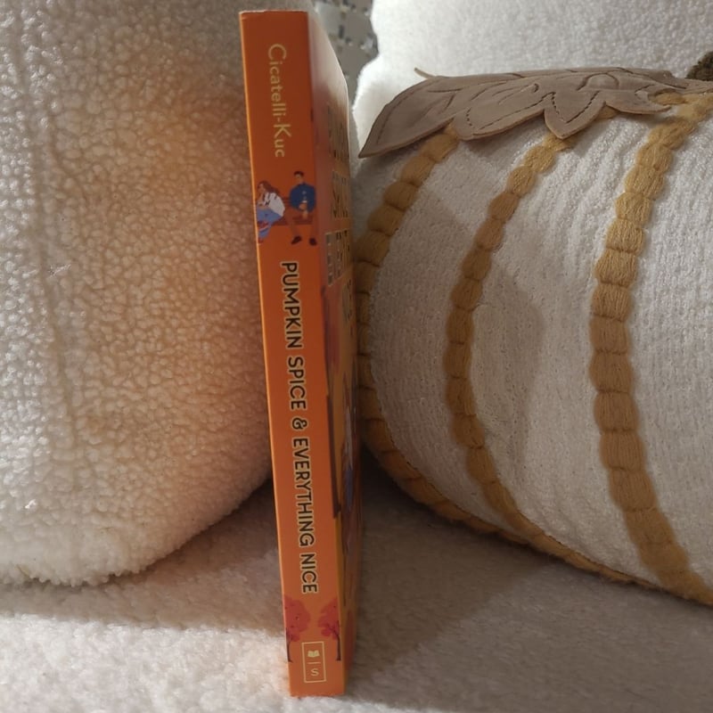 Pumpkin Spice and Everything Nice