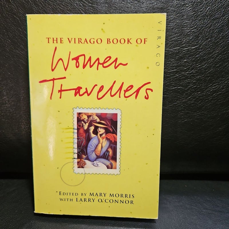 The Virago Book of Women Travellers