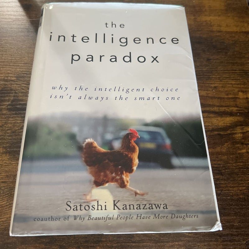 The Intelligence Paradox