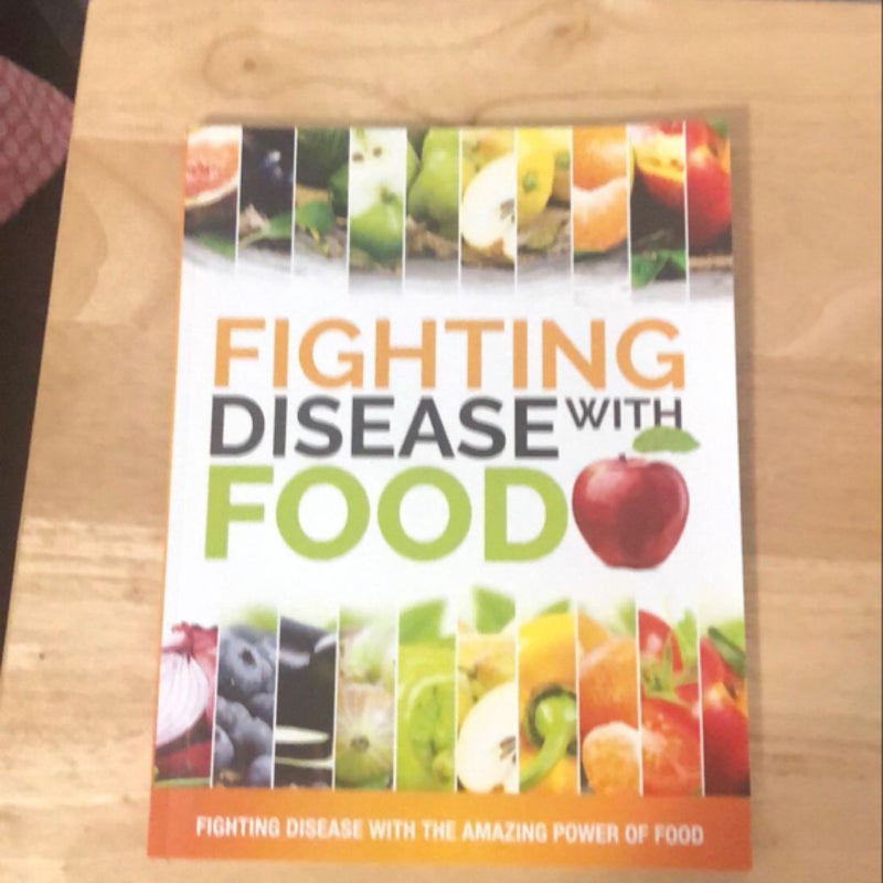 Fighting Disease with Food