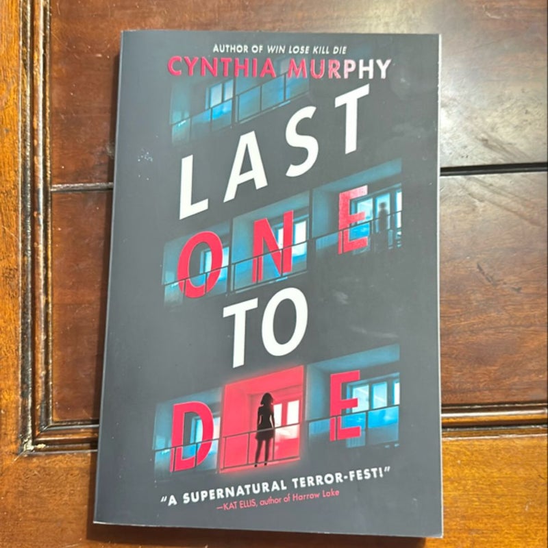 Last One to Die