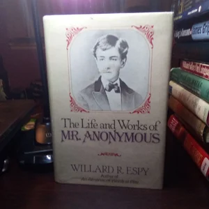 The Life and Works of Mr. Anonymous