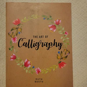 The Art of Calligraphy