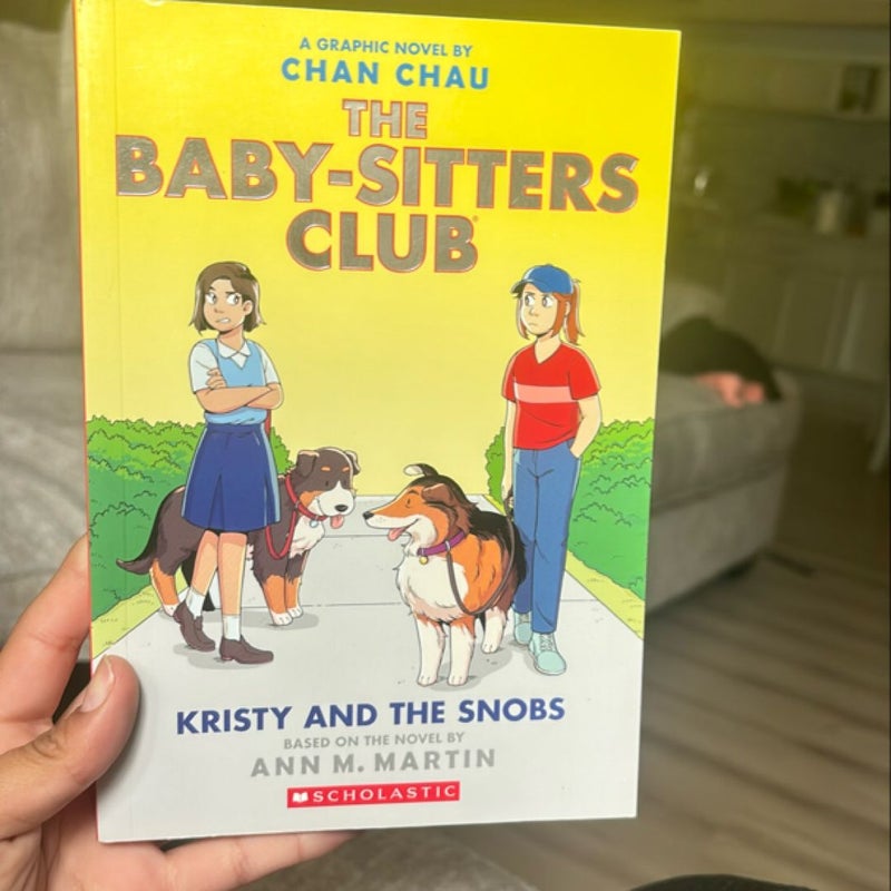 Kristy and the Snobs: a Graphic Novel (Baby-Sitters Club #10)